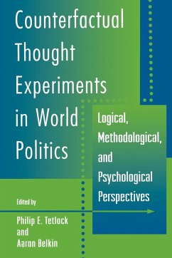 Counterfactual Thought Experiments in World Politics - Tetlock, Philip E. / Belkin, Aaron (eds.)