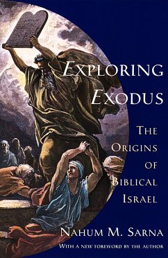 Exploring Exodus - Sarna, Nahum M.