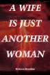 A Wife Is Just Another Woman - Bild 1