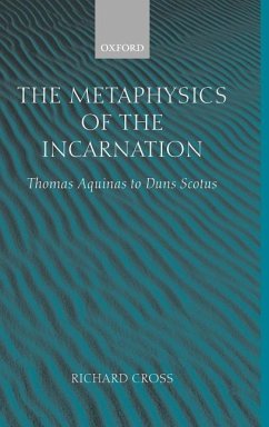 The Metaphysics of the Incarnation - Cross, Richard