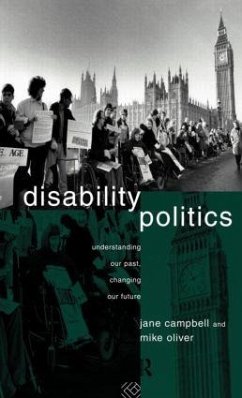 Disability Politics - Campbell, Jane; Oliver, Mike