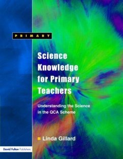 Science Knowledge for Primary Teachers - Gillard, Linda