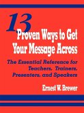 13 Proven Ways to Get Your Message Across