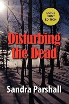 Disturbing the Dead - Parshall, Sandra