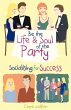 Be the Life & Soul of the Party - Bild 1