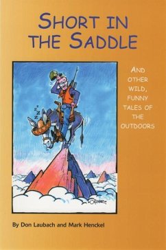 Short in the Saddle - Laubach, Don; Henkel, Mark