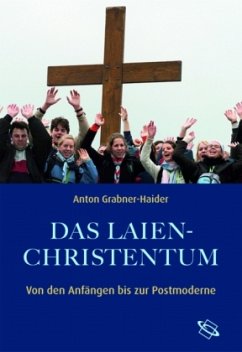 Das Laienchristentum - Grabner-Haider, Anton