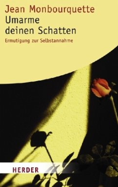 Umarme deinen Schatten - Monbourquette, Jean