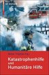 Katastrophenhilfe und Humanitäre Hilfe - Bild 1