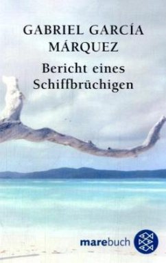 Bericht eines Schiffbrüchigen - García Márquez, Gabriel