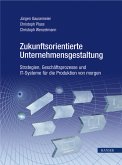 Zukunftsorientierte Unternehmensgestaltung