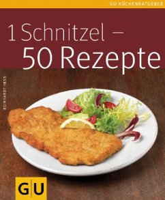 1 Schnitzel - 50 Rezepte - Hess, Reinhardt
