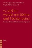 "... und ihr werdet mir Söhne und Töchter sein."