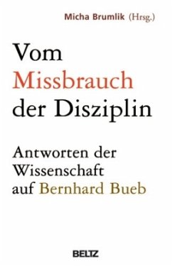 Vom Missbrauch der Disziplin - Brumlik, Micha (Hrsg.)