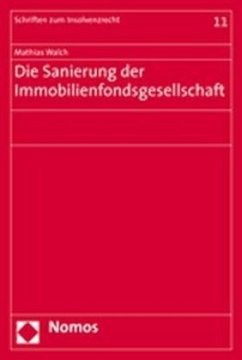 Die Sanierung der Immobilienfondsgesellschaft - Walch, Mathias