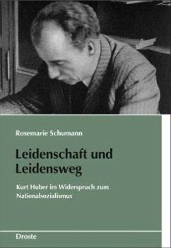 Leidenschaft und Leidensweg - Schumann, Rosemarie Leidenschaft und Leidensweg - Schumann, Rosemarie