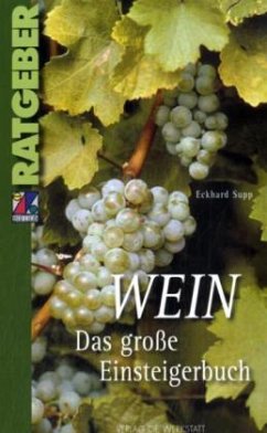 Wein, das große Einsteigerbuch - Supp, Eckhard