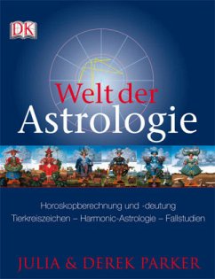 Welt der Astrologie - Parker, Julia; Parker, Derek