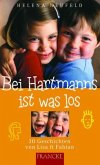 Bei Hartmanns ist was los