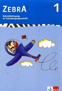 1. Schuljahr, Schreiblehrgang in Schulausgangsschrift / Zebra, Ausgabe ab 2007