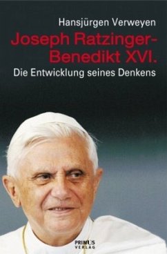 Joseph Ratzinger - Benedikt XVI. - Verweyen, Hansjürgen