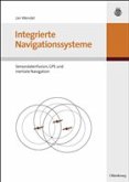 Sensorfusion in Integrierten Navigationssystemen Sensorfusion in Integrierten Navigationssystemen