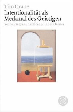 Intentionalität als Merkmal des Geistigen - Crane, Tim