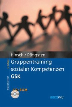 Gruppentraining sozialer Kompetenzen (GSK), m. CD-ROM - Hinsch, Rüdiger; Pfingsten, Ulrich