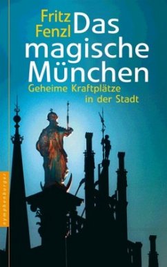 Das magische München - Fenzl, Fritz