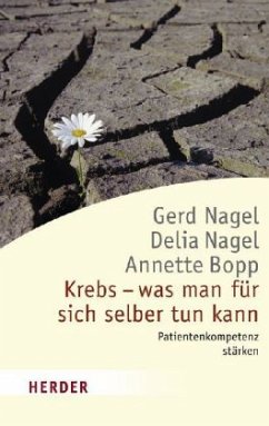 Krebs - was man für sich selber tun kann - Nagel, Gerd; Nagel, Delia; Bopp, Annette