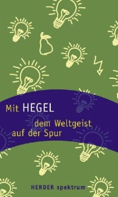 Mit Hegel dem Weltgeist auf der Spur