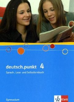 deutsch.punkt 4. Allgemeine Ausgabe Gymnasium / deutsch.punkt, Ausgabe Gymnasium 4