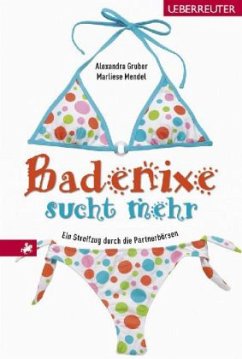 Cover Badenixe sucht mehr