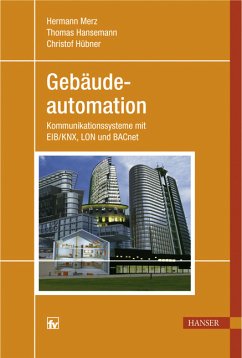 Gebäudeautomation - Merz, Hermann / Hansemann, Thomas / Hübner, Christof