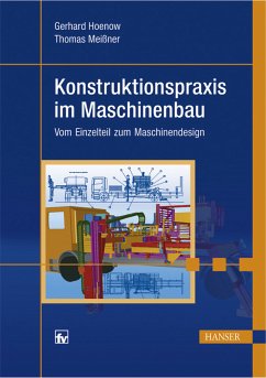 Konstruktionspraxis im Maschinenbau - Hoenow, Gerhard / Meißner, Thomas