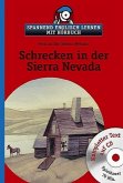 Schrecken in der Sierra Nevada. Fright in the Sierra Nevada, w. Audio-CD / Spannend Englisch lernen