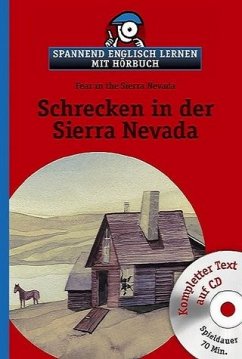 Schrecken in der Sierra Nevada. Fright in the Sierra Nevada, w. Audio-CD / Spannend Englisch lernen - Steck, Ursula