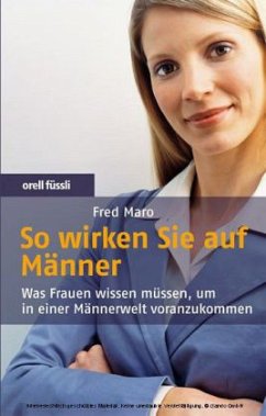 So wirken Sie auf Männer - Maro, Fred