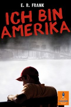 Ich bin Amerika - Frank, E. R.