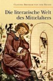 Die literarische Welt des Mittelalters