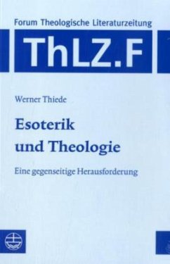 Esoterik und Theologie - Thiede, Werner