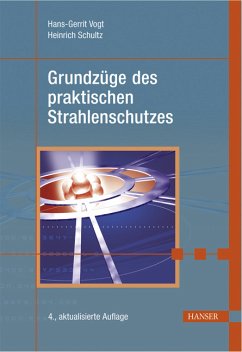 Grundzüge des praktischen Strahlenschutzes - Schultz, Heinrich