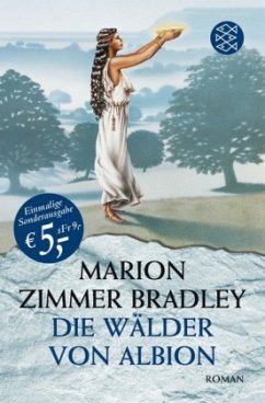 Die Wälder von Albion / Avalon-Saga Bd.3 - Bradley, Marion Zimmer
