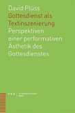 Gottesdienst als Textinszenierung