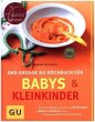 Babys und Kleinkinder, Das große GU... - Bild 1