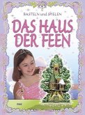 Das Haus der Feen