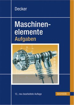 Maschinenelemente. Aufgaben (neu und originalverpackt) - Decker, Karl Heinz