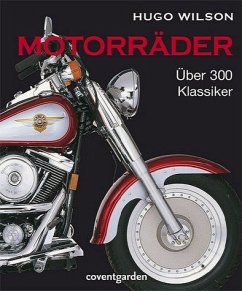 Motorräder. Über 300 Klassiker. - Wilson, Hugo