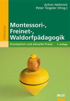 Montessori-, Freinet-, Waldorfpädagogik - Bubenik, Vit / Hewson, John / Hewson, John