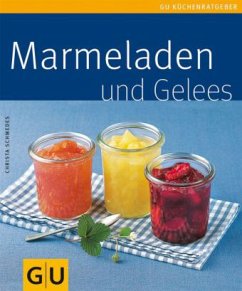 Marmeladen und Gelees - Schmedes, Christa